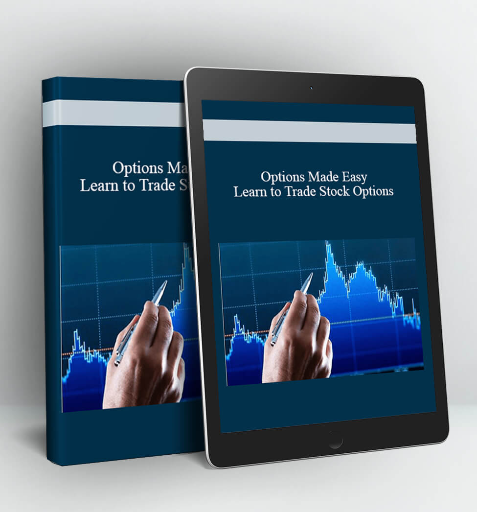 Options Made Easy: Learn to Trade Stock Options