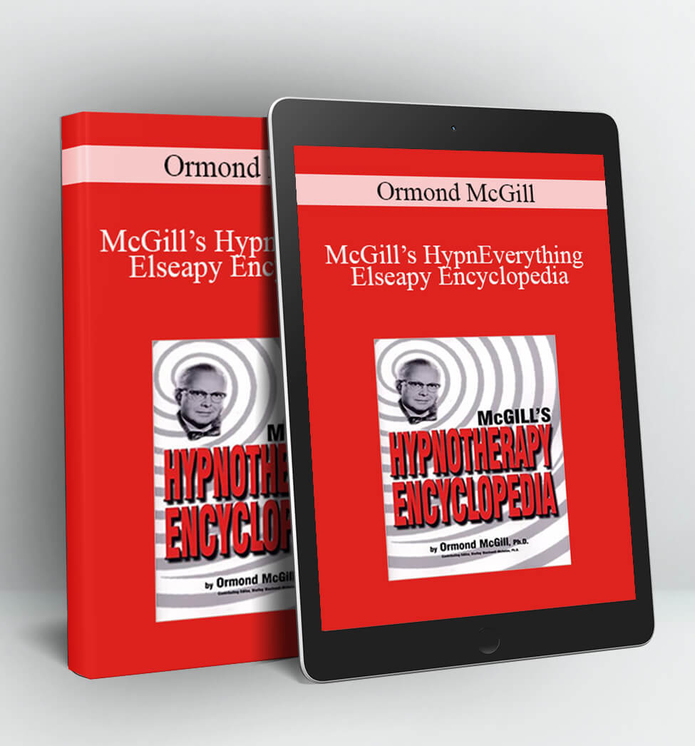 McGill’s Hypnotherapy Encyclopedia - Ormond McGill