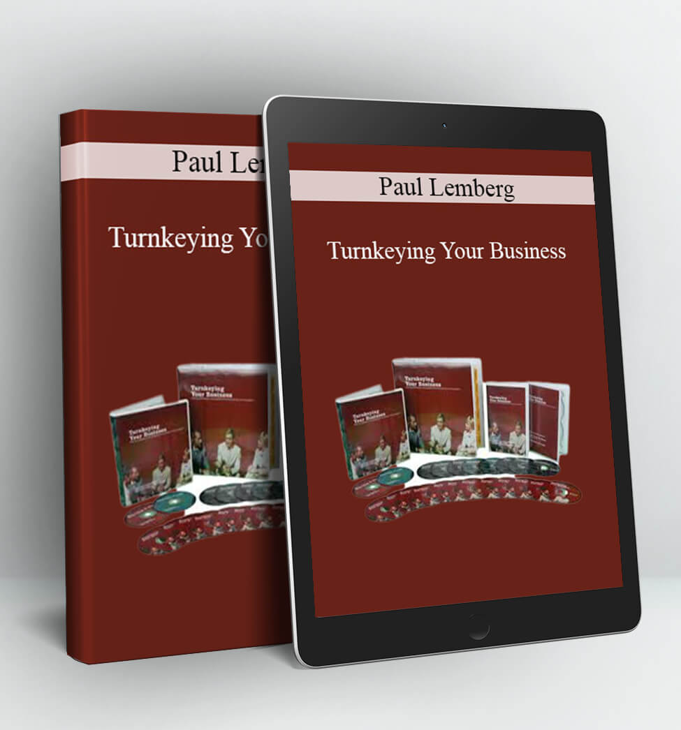 Turnkeying Your Business - Paul Lemberg