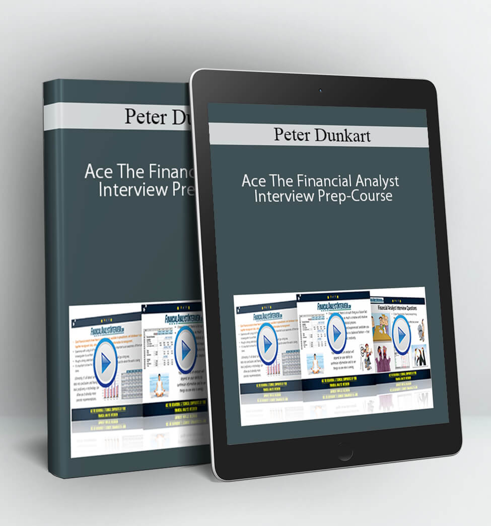 Ace The Financial Analyst Interview Prep-Course - Peter Dunkart