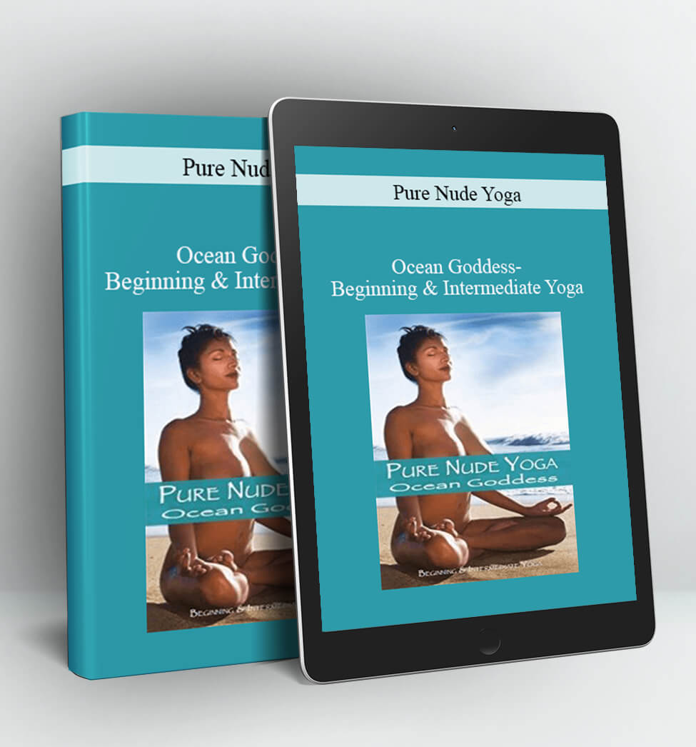 Ocean Goddess- Beginning & Intermediate Yoga - Pure Nude Yoga