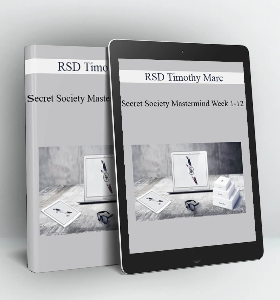 Secret Society Mastermind Week 1-12 - RSD Timothy Marc