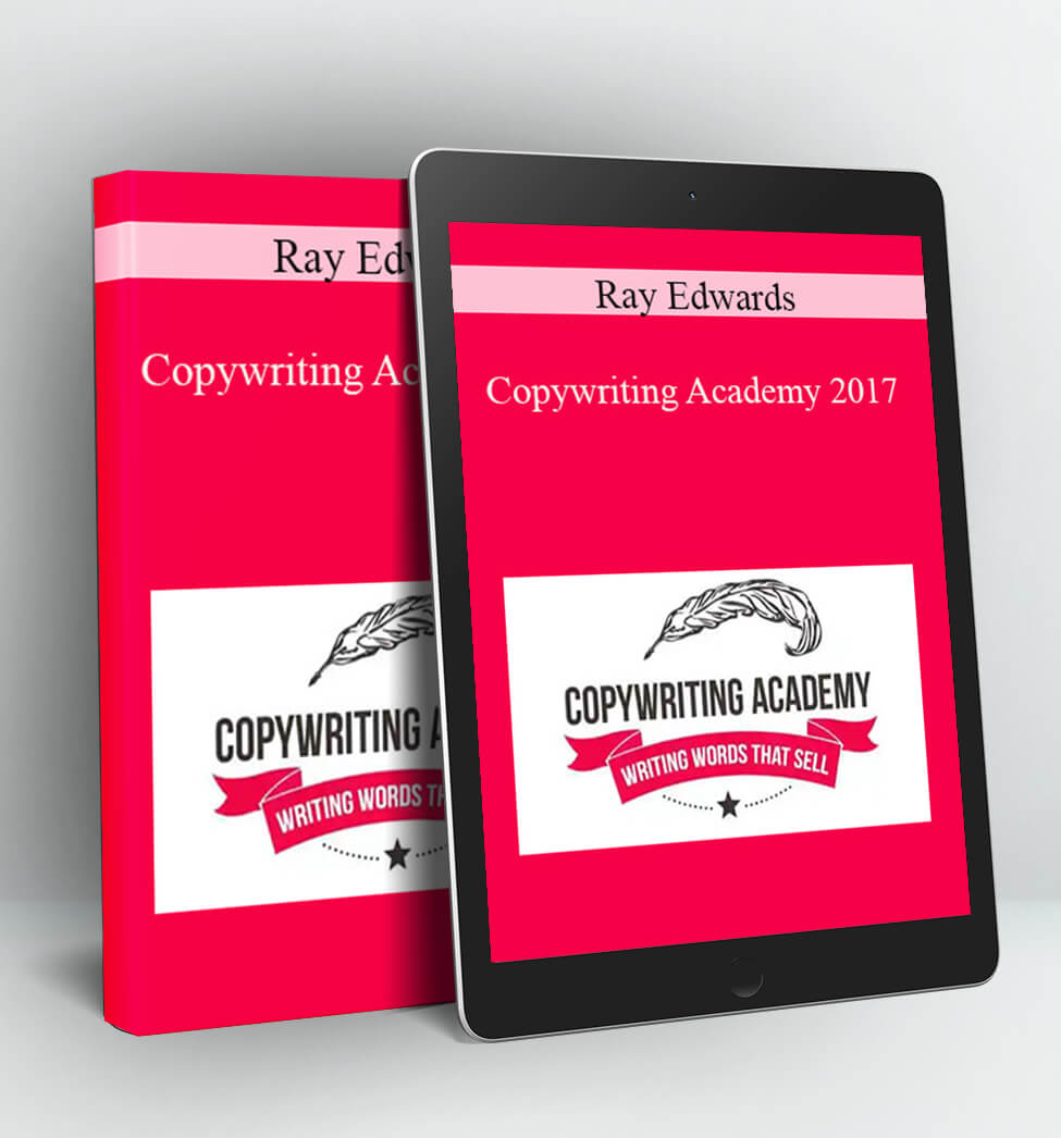 Copywriting Academy 2017 - Ray Edwards