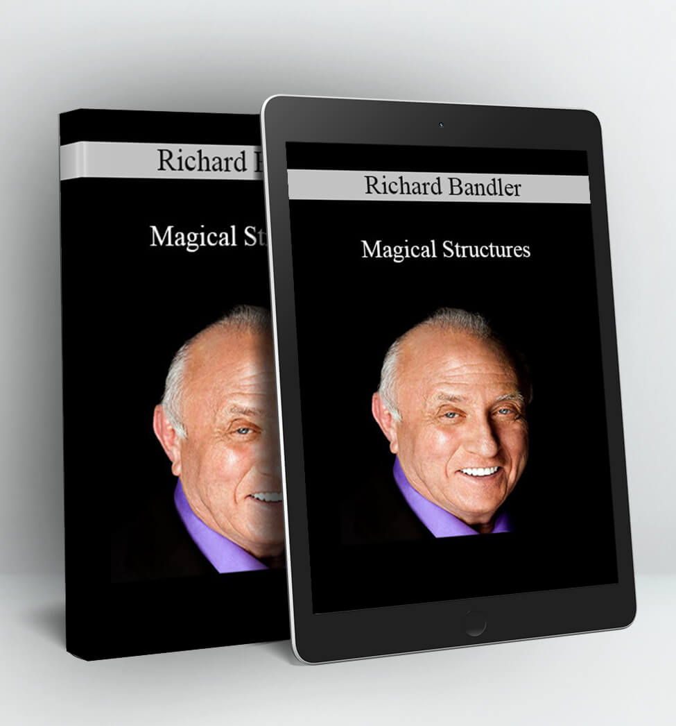 Magical Structures - Richard Bandler