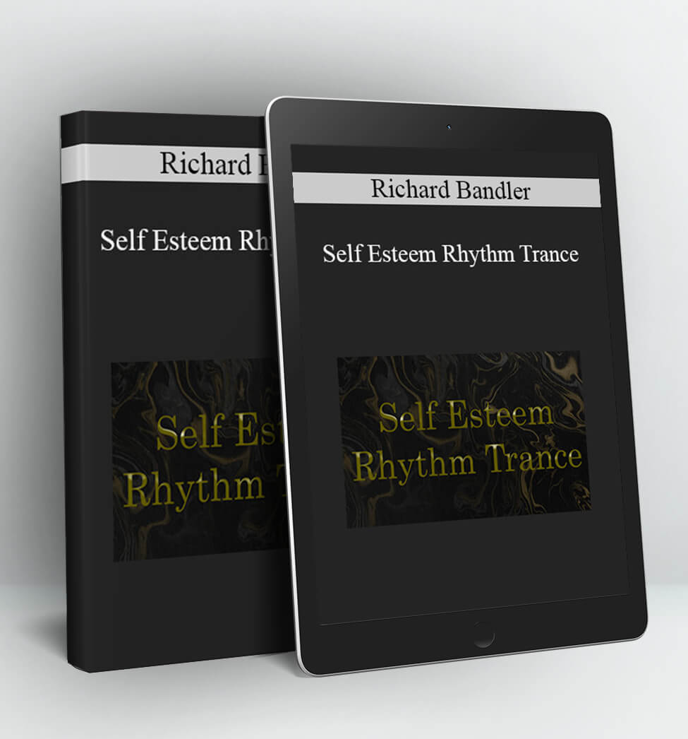 Self Esteem Rhythm Trance - Richard Bandler