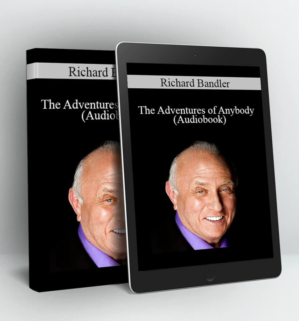 The Adventures of Anybody (Audiobook) - Richard Bandler