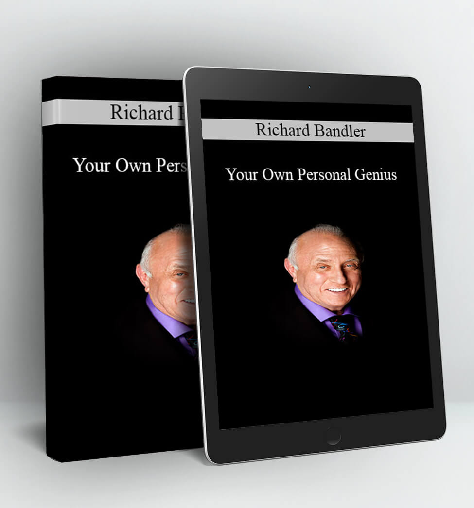 Your Own Personal Genius - Richard Bandler