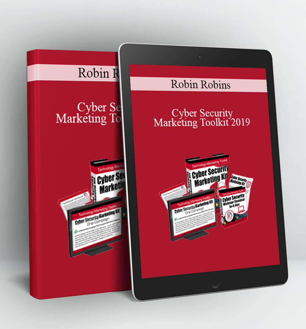 Cyber Security Marketing Toolkit 2019 - Robin Robins