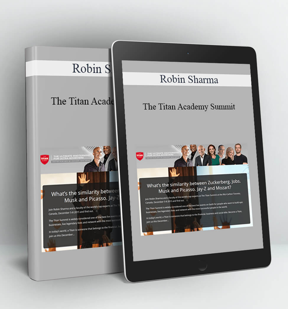 The Titan Academy Summit - Robin Sharma