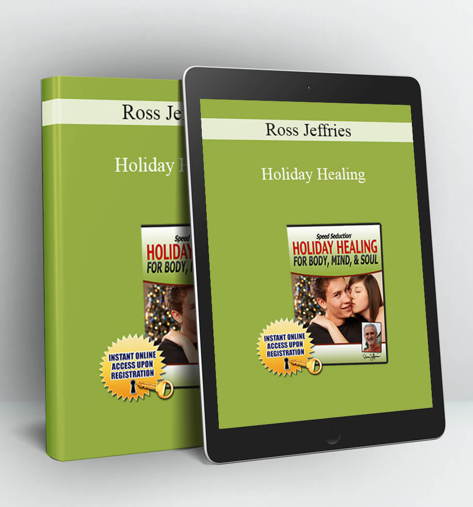 Holiday Healing - Ross Jeffries