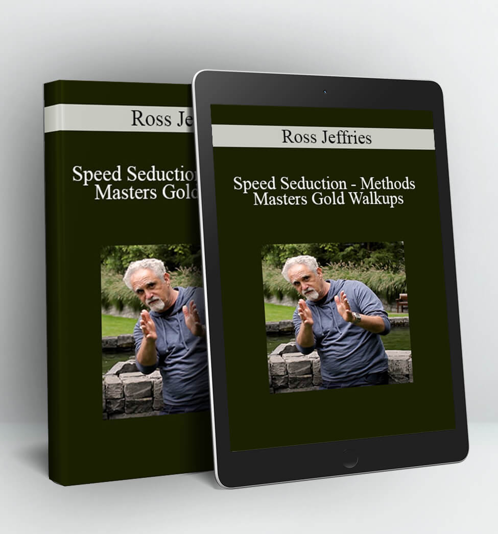 Speed Seduction - Methods and Masters Gold Walkups - Ross Jeffries