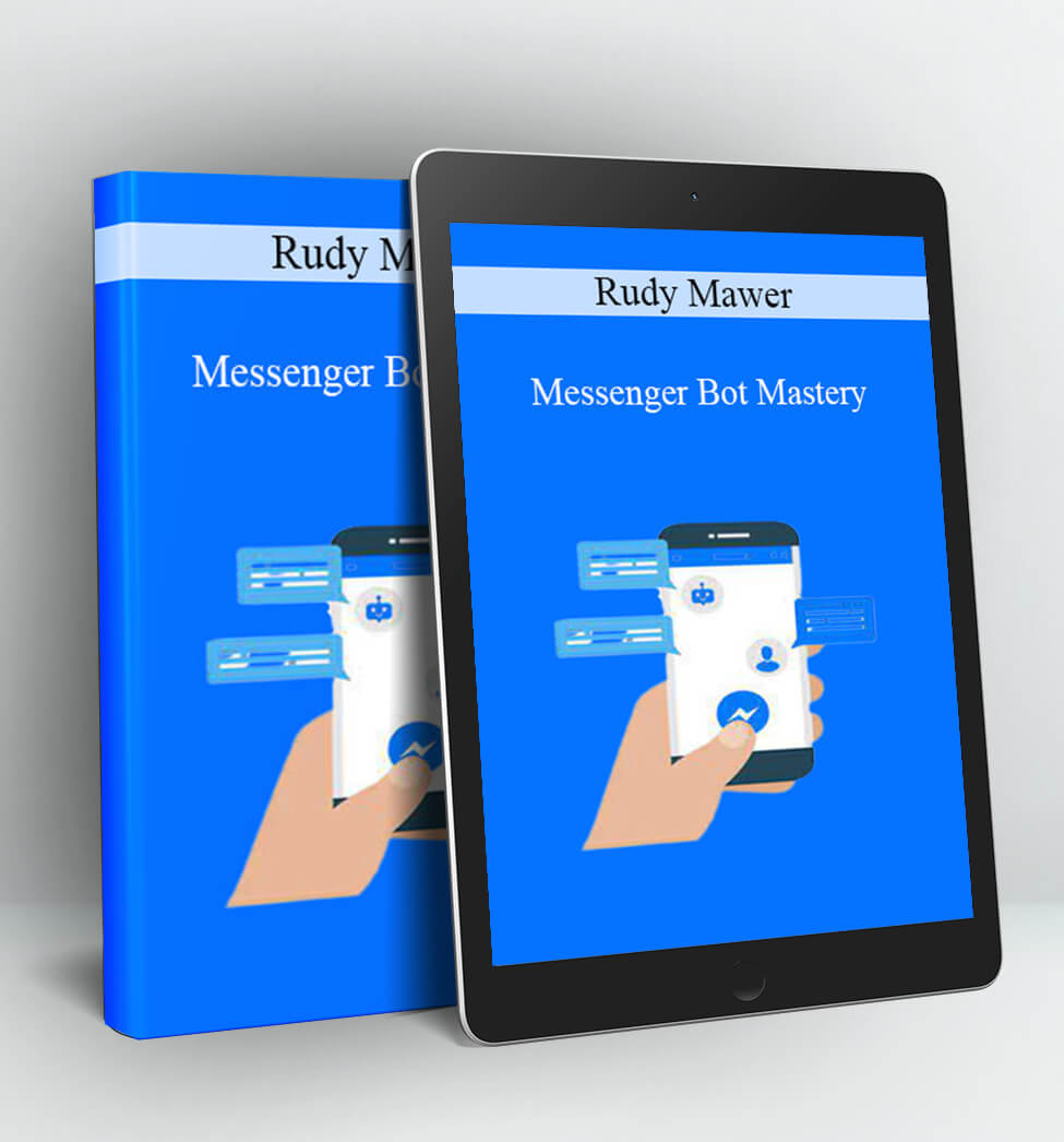 Messenger Bot Mastery - Rudy Mawer