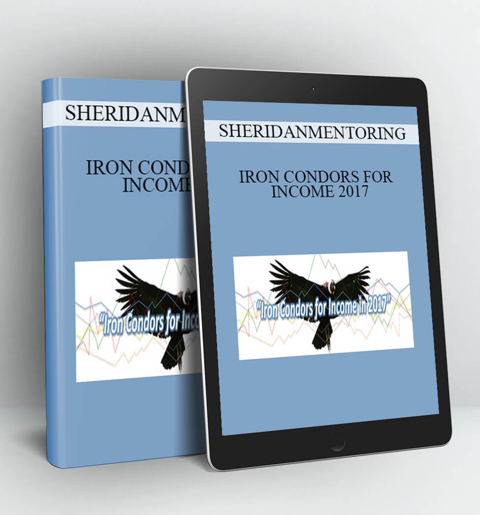 IRON CONDORS FOR INCOME 2017 - SHERIDANMENTORING