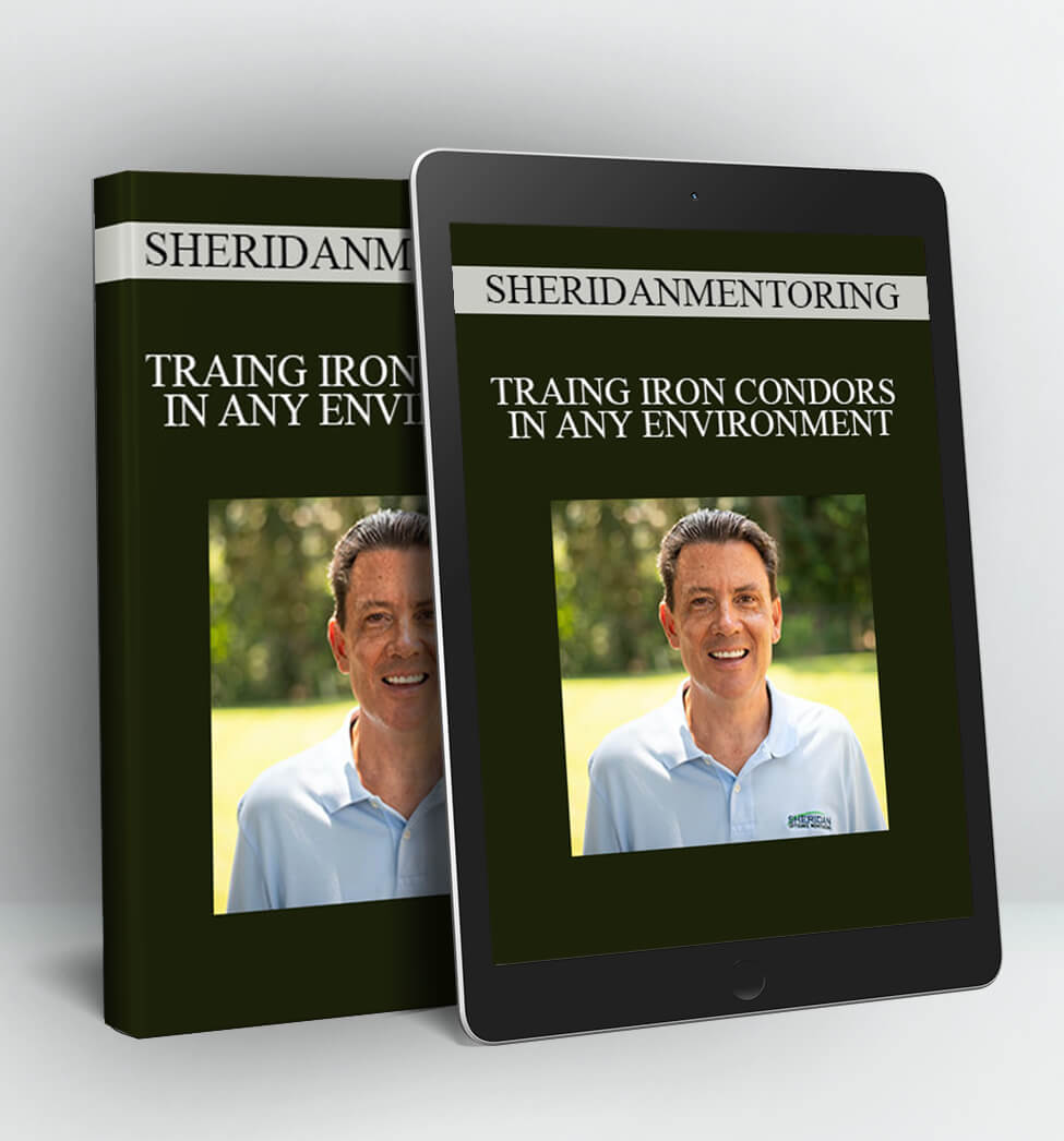 TRAING IRON CONDORS IN ANY ENVIRONMENT - SHERIDANMENTORING