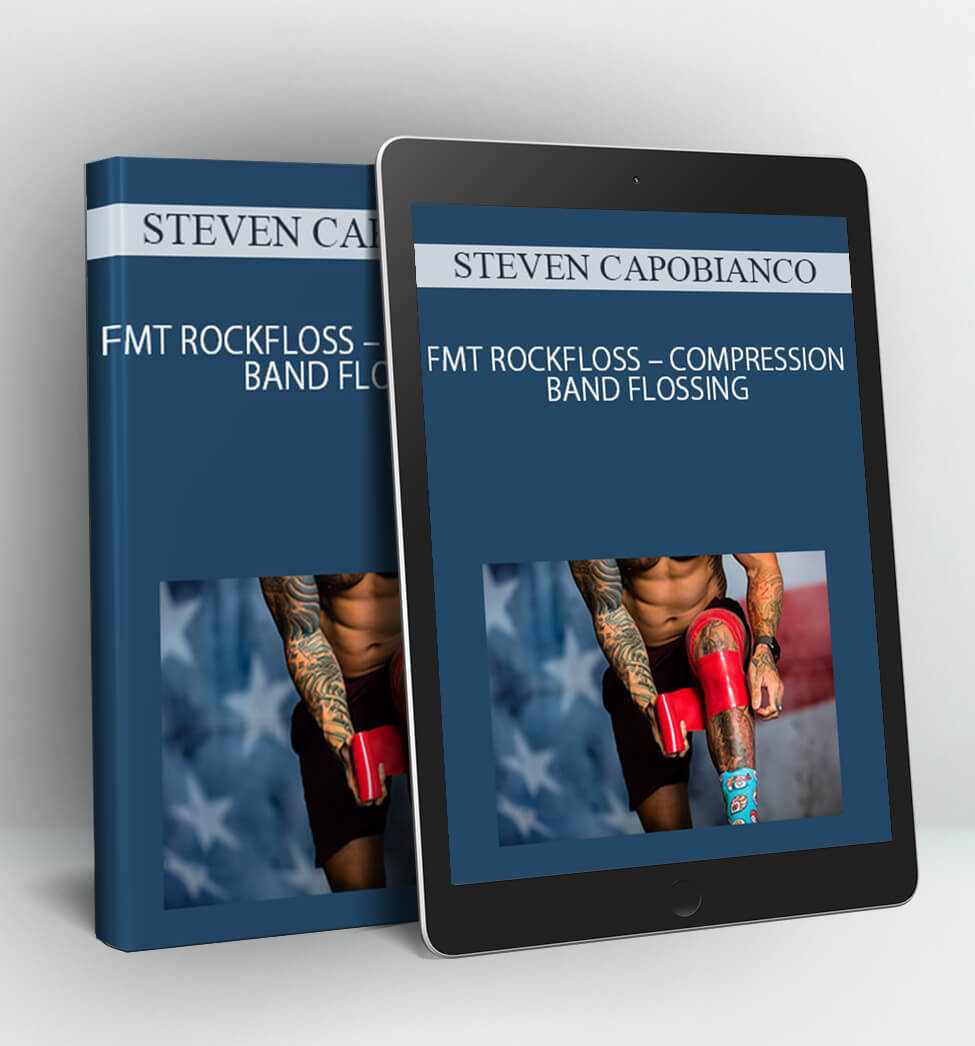 FMT ROCKFLOSS – COMPRESSION BAND FLOSSING - STEVEN CAPOBIANCO