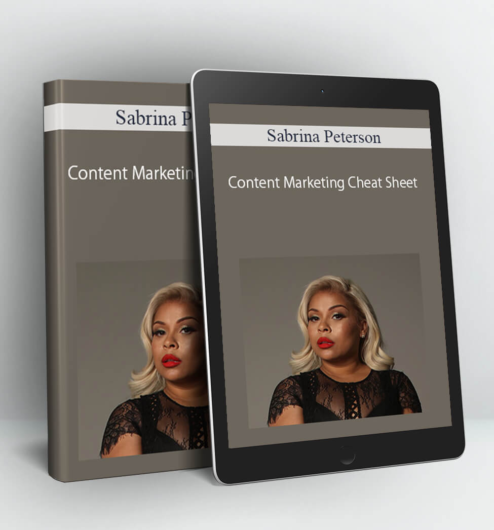 Content Marketing Cheat Sheet - Sabrina Peterson