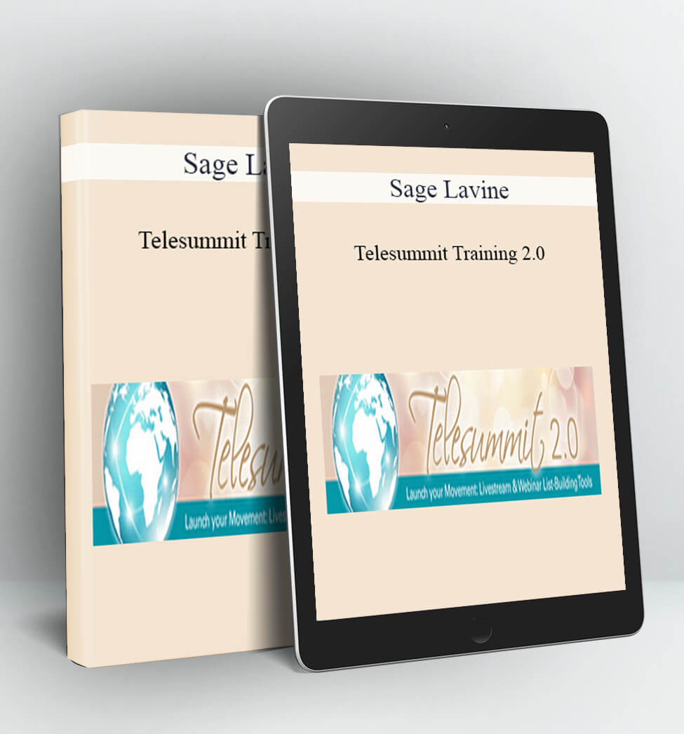 Telesummit Training 2.0 - Sage Lavine