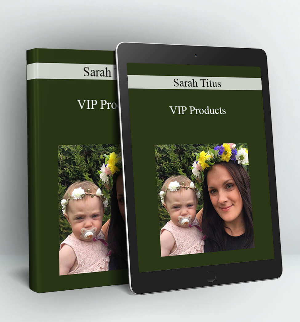 VIP Products - Sarah Titus