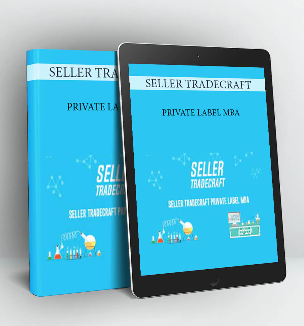 Private Label MBA - Seller Tradecraft