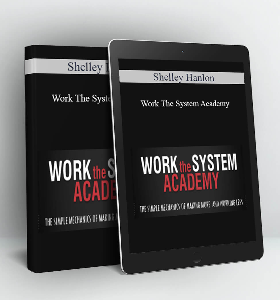 Work The System Academy - Shelley Hanlon