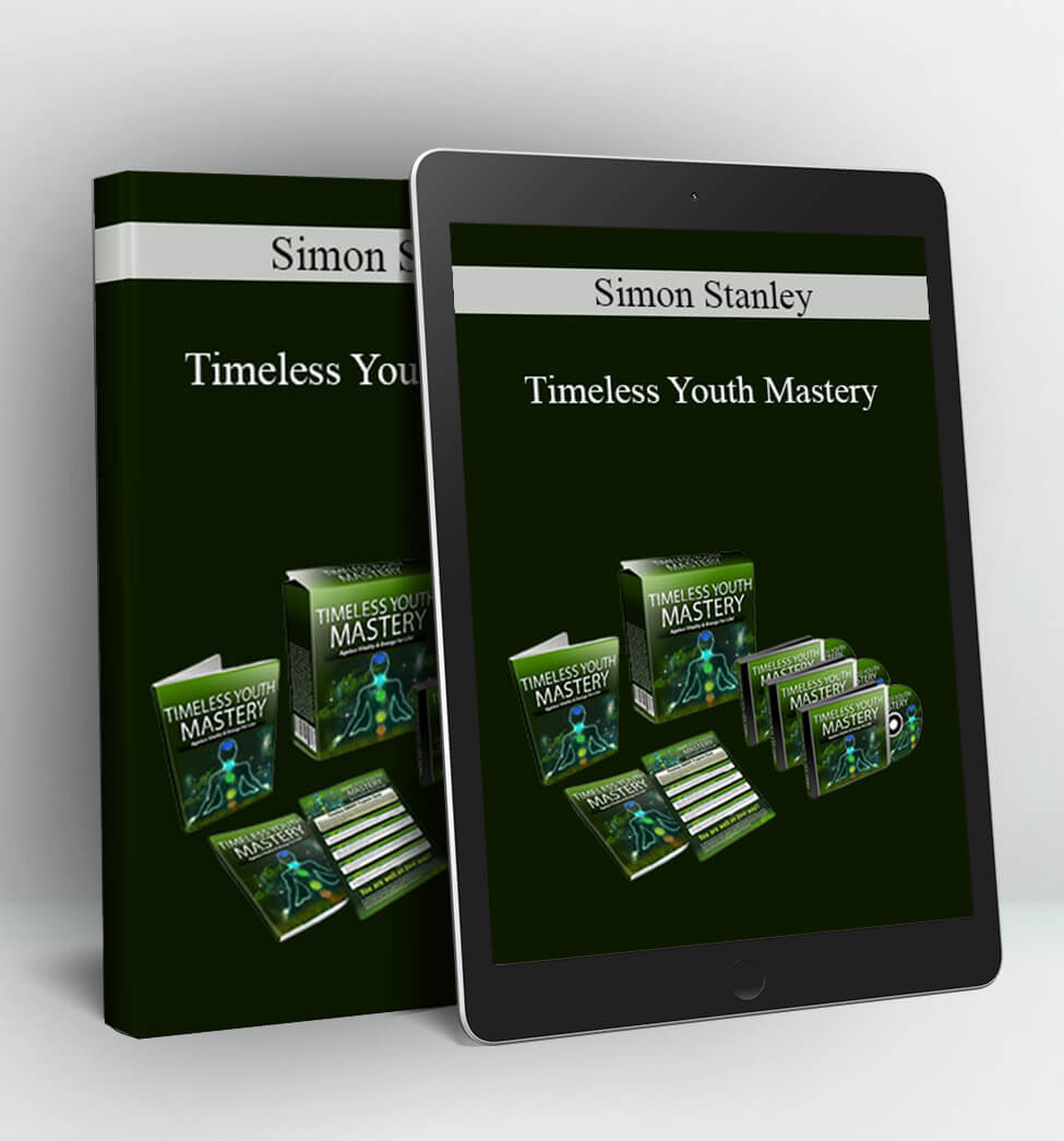 Timeless Youth Mastery - Simon Stanley