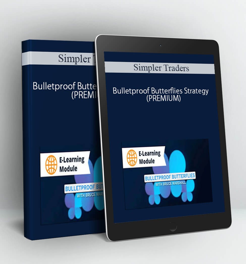 Bulletproof Butterflies Strategy (PREMIUM) - Simpler Traders