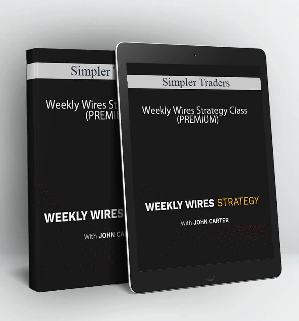 Weekly Wires Strategy Class (PREMIUM) - Simpler Traders