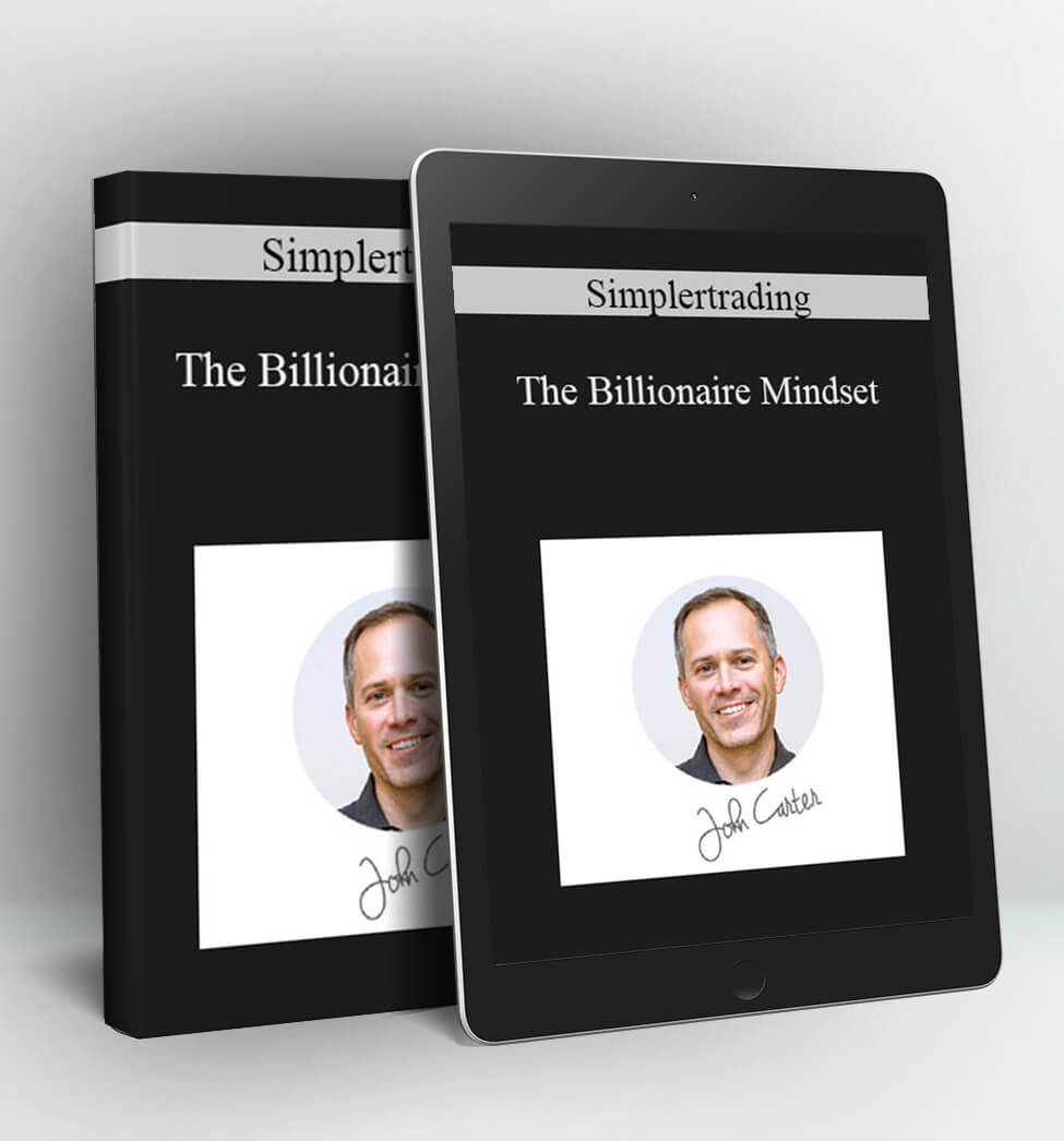 The Billionaire Mindset - Simplertrading