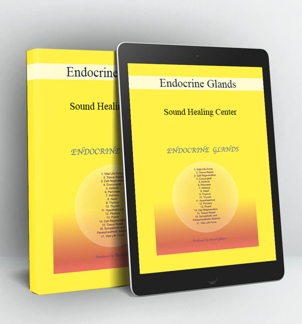 Endocrine Glands - Sound Healing Center