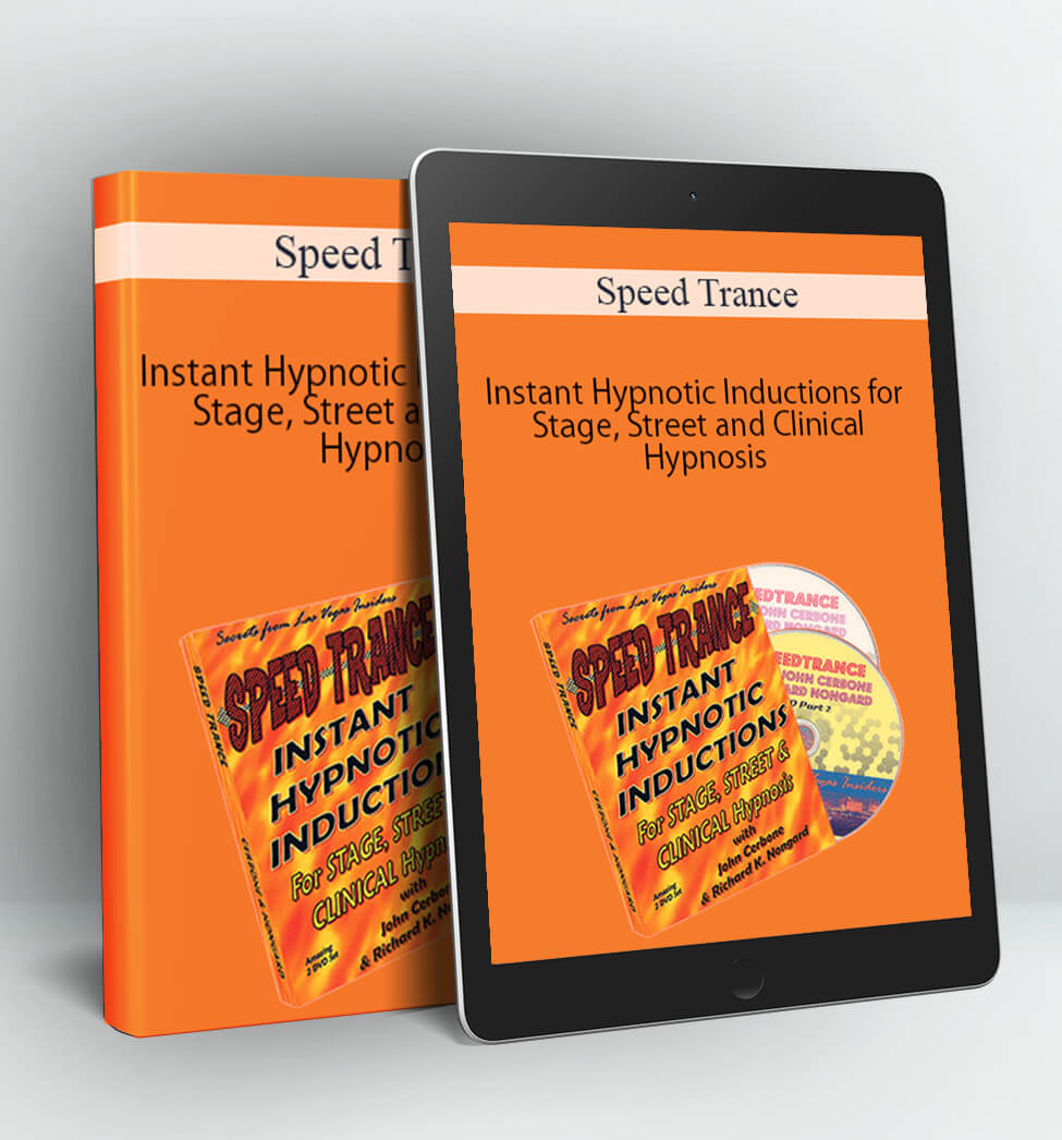 Speed Trance - Instant Hypnotic Inductions for Stage, Street and Clinical Hypnosis