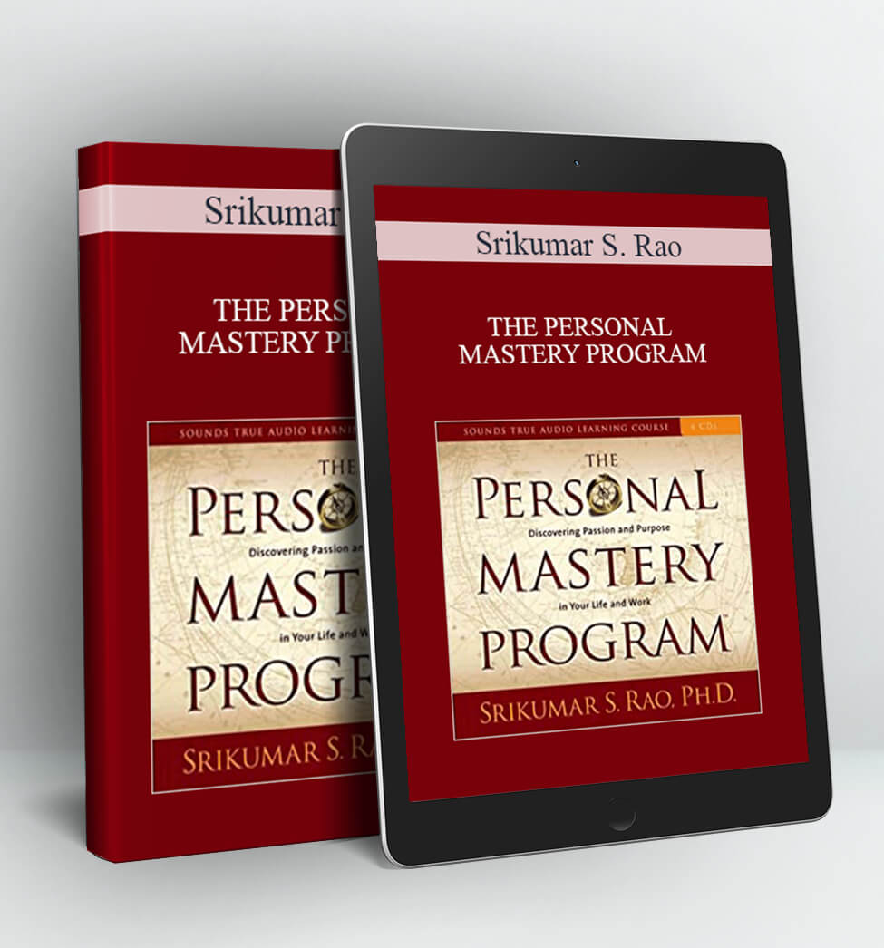 THE PERSONAL MASTERY PROGRAM - Srikumar S. Rao