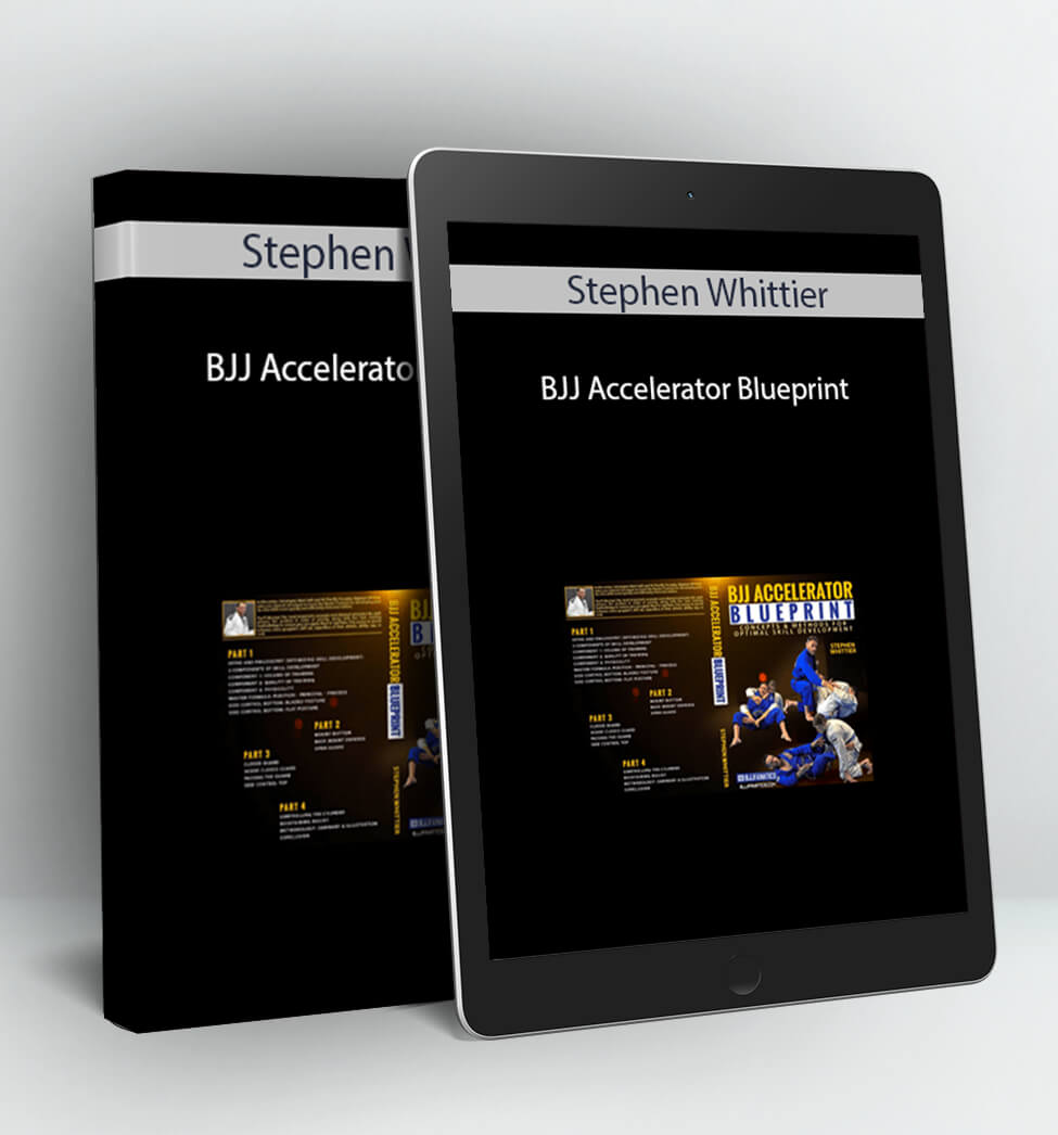 BJJ Accelerator Blueprint - Stephen Whittier