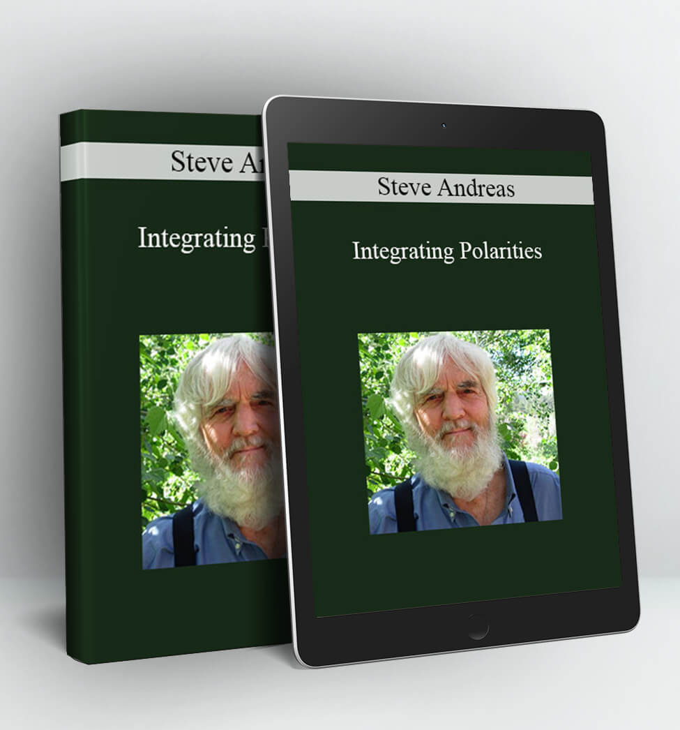 Integrating Polarities - Steve Andreas