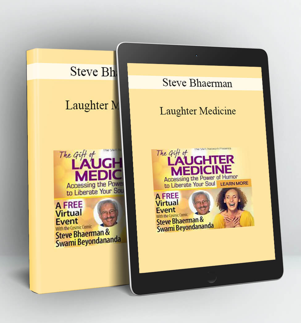 Laughter Medicine - Steve Bhaerman