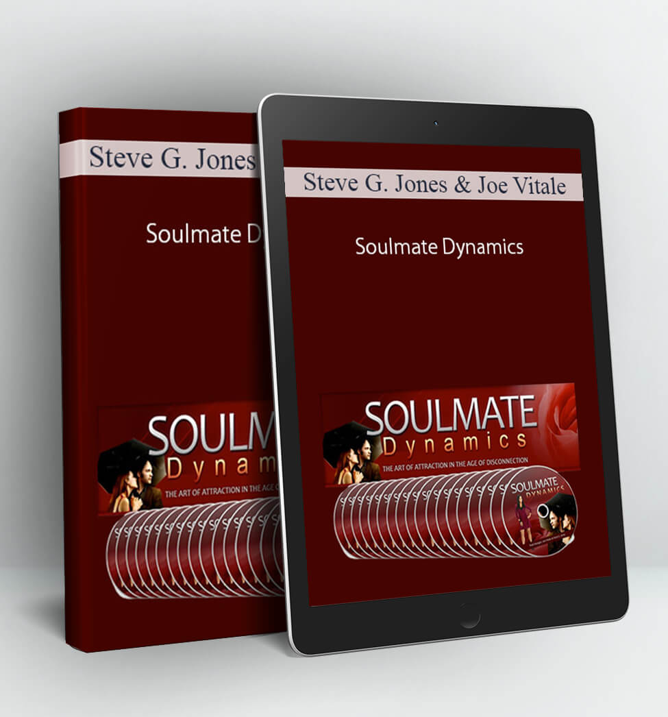 Soulmate Dynamics - Steve G. Jones & Joe Vitale