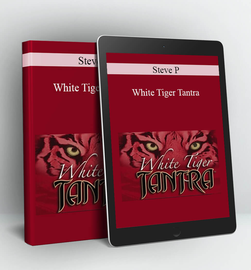 White Tiger Tantra - Steve P