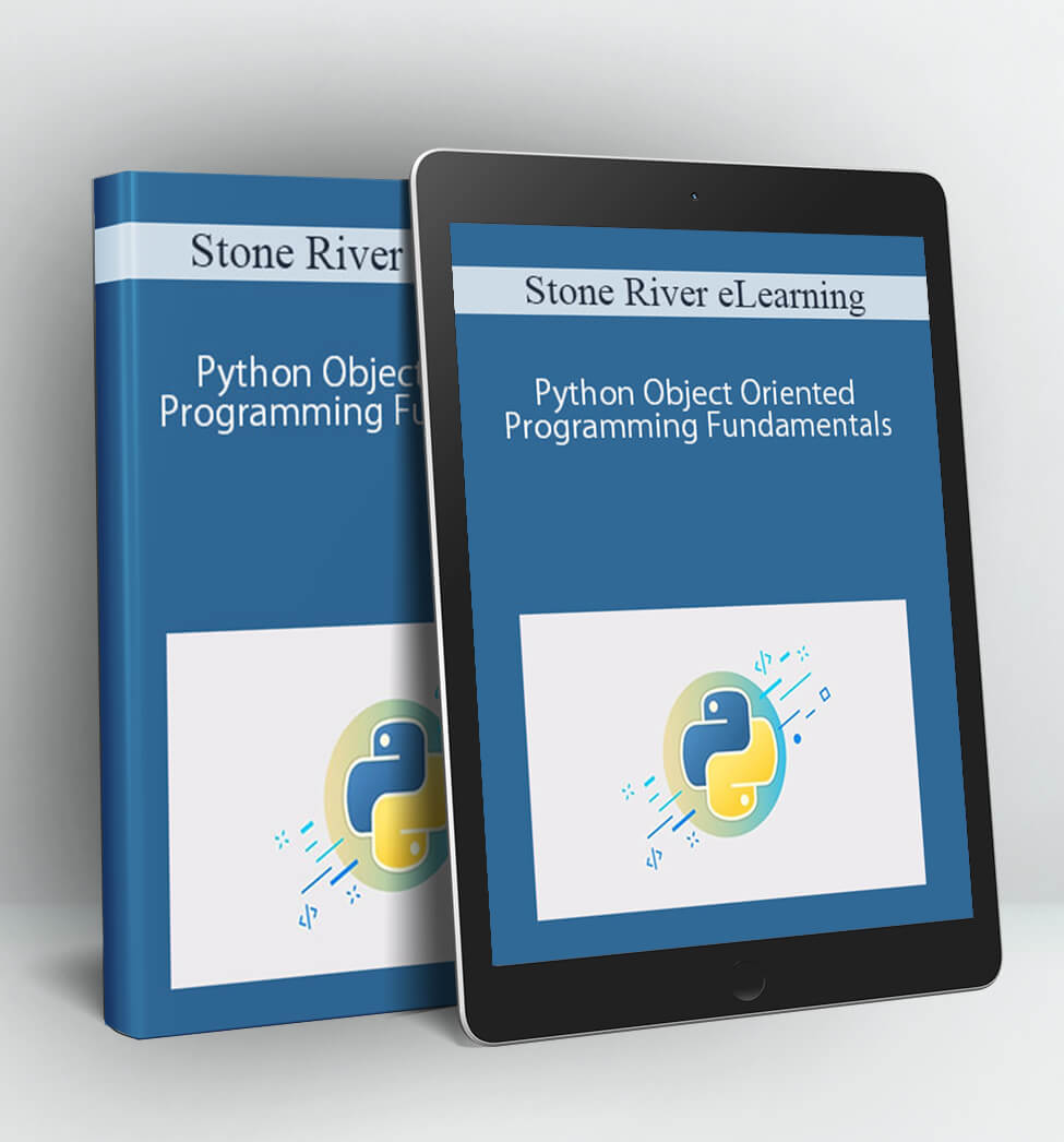 Python Object Oriented Programming Fundamentals - Stone River eLearning