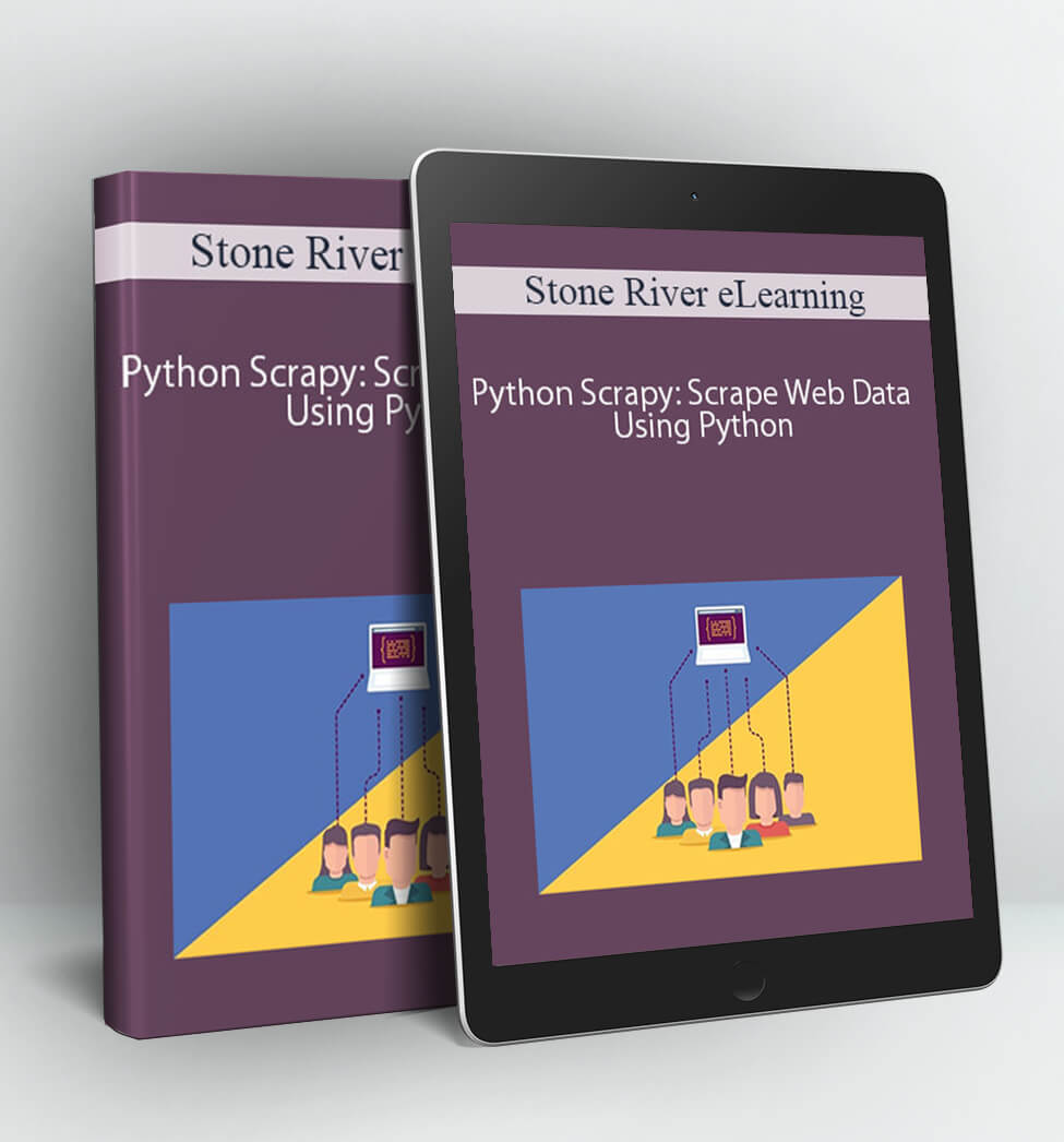 Python Scrapy: Scrape Web Data Using Python - Stone River eLearning