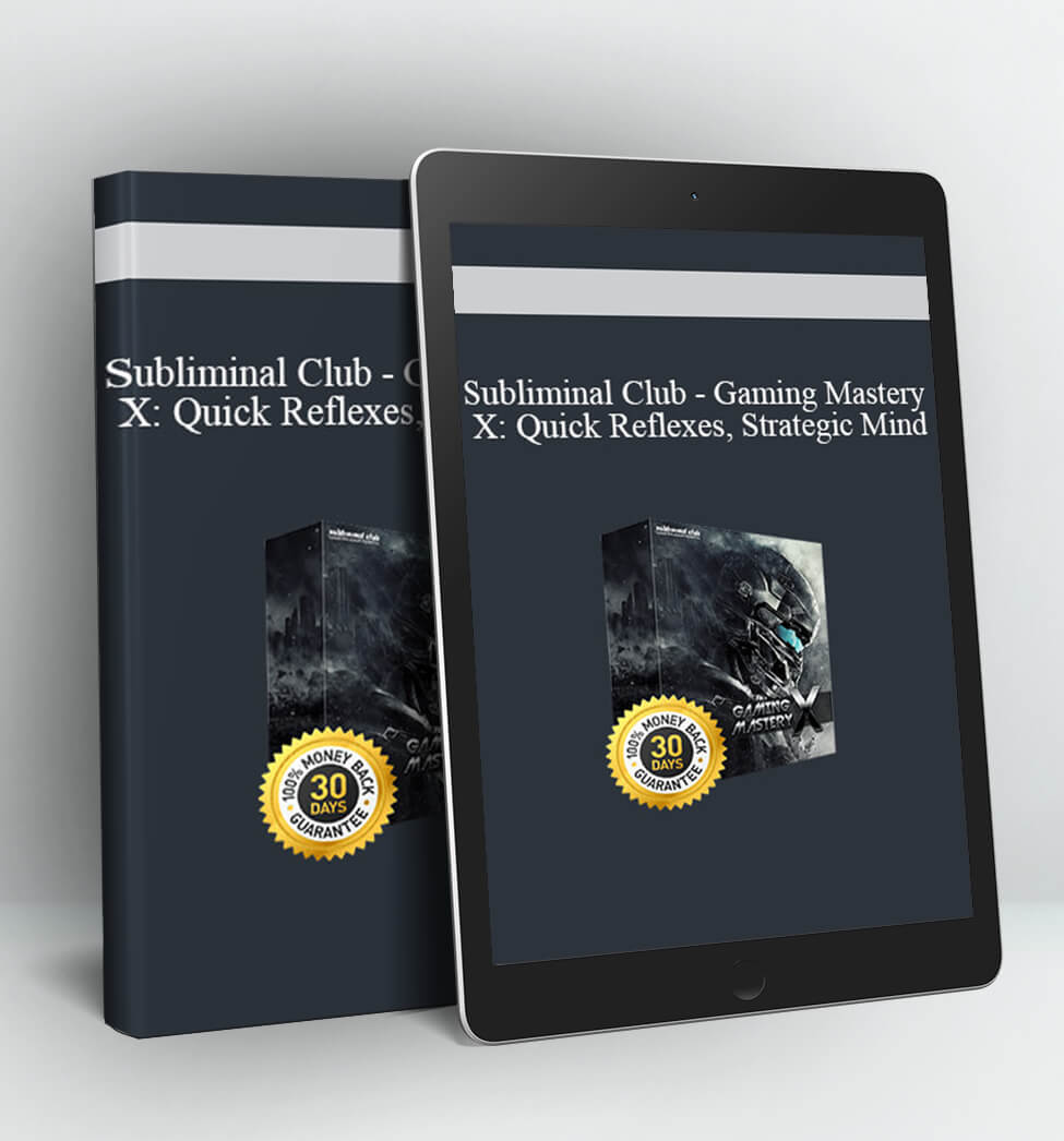 Gaming Mastery X Quick Reflexes, Strategic Mind - Subliminal Club