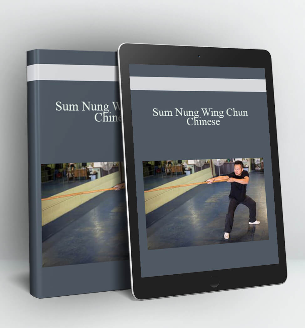 Sum Nung Wing Chun – Chinese