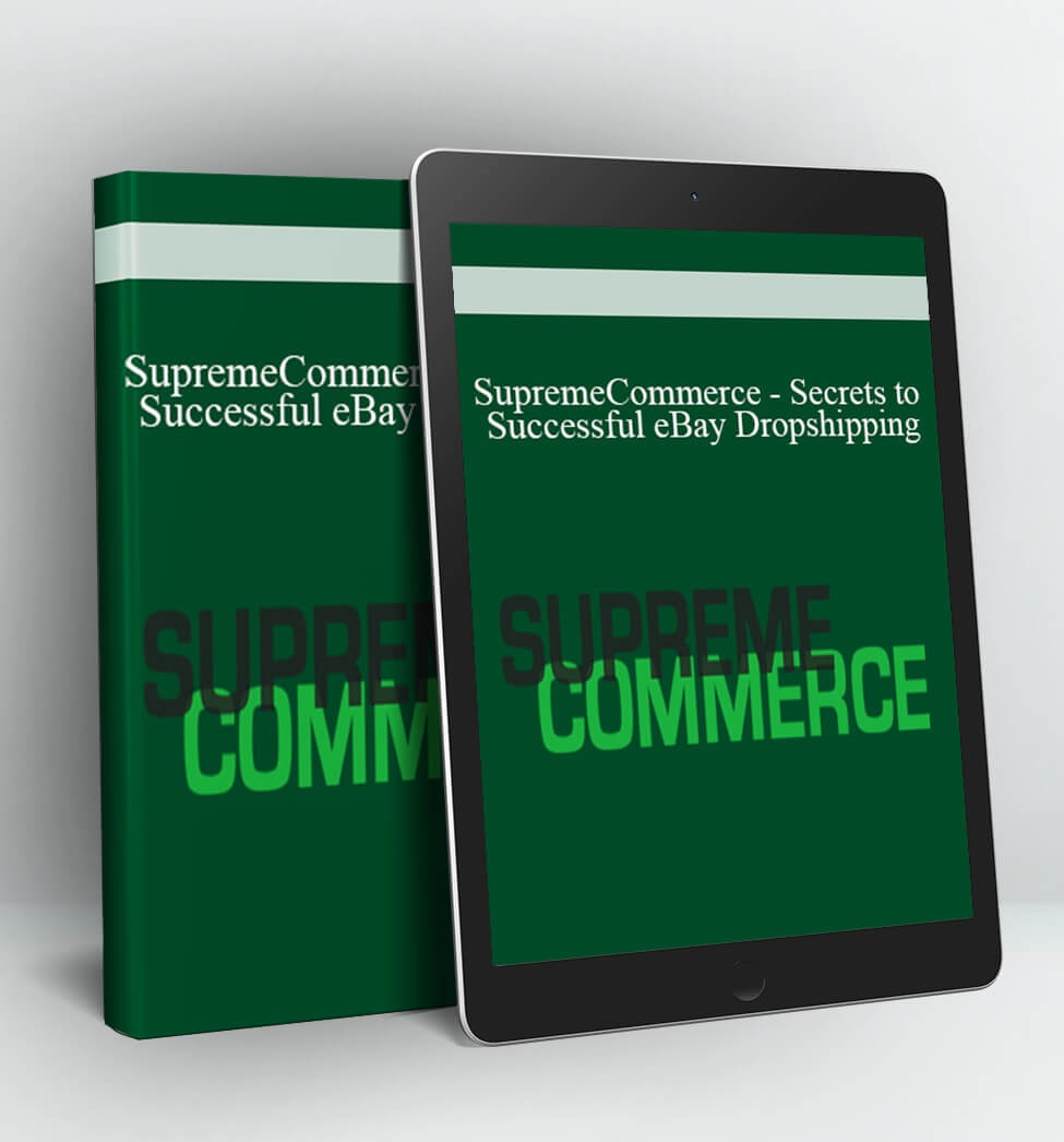 Supreme Commerce – Secrets To successful Ebay Dropshipping