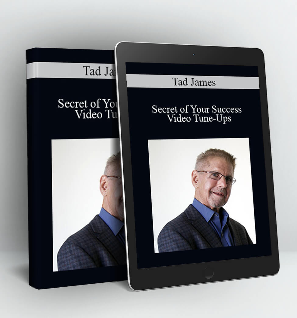 Secret of Your Success - Video Tune-Ups - Tad James