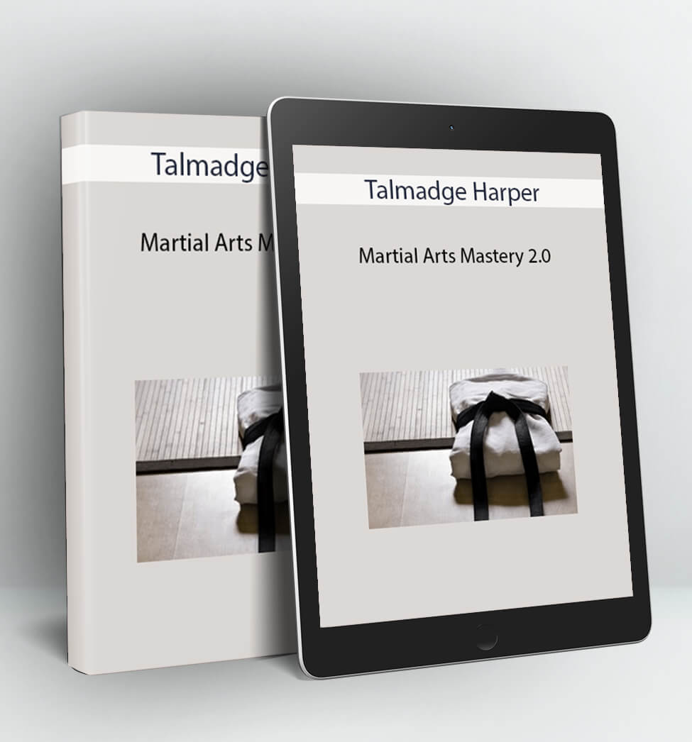 Martial Arts Mastery - Talmadge Harper