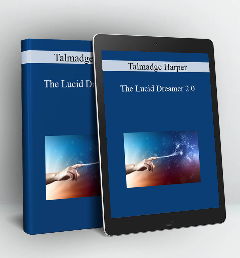 The Lucid Dreamer 2.0 - Talmadge Harper