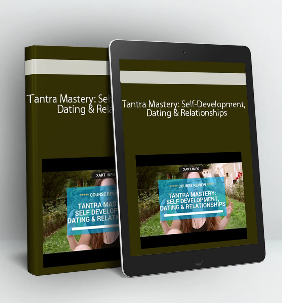 Self-Development Dating & Relationships - Tantra Mastery