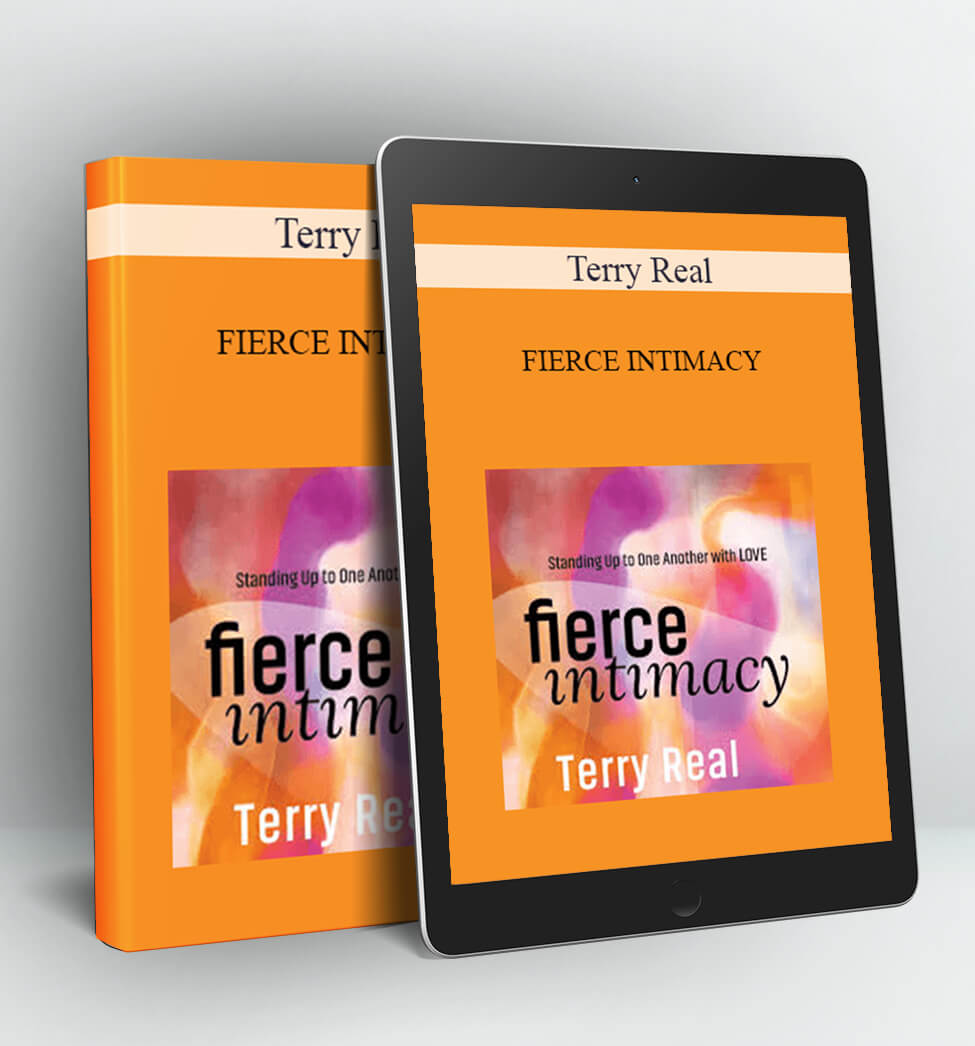 FIERCE INTIMACY - Terry Real