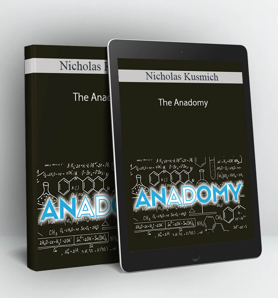 The Anadomy - Nicholas Kusmich