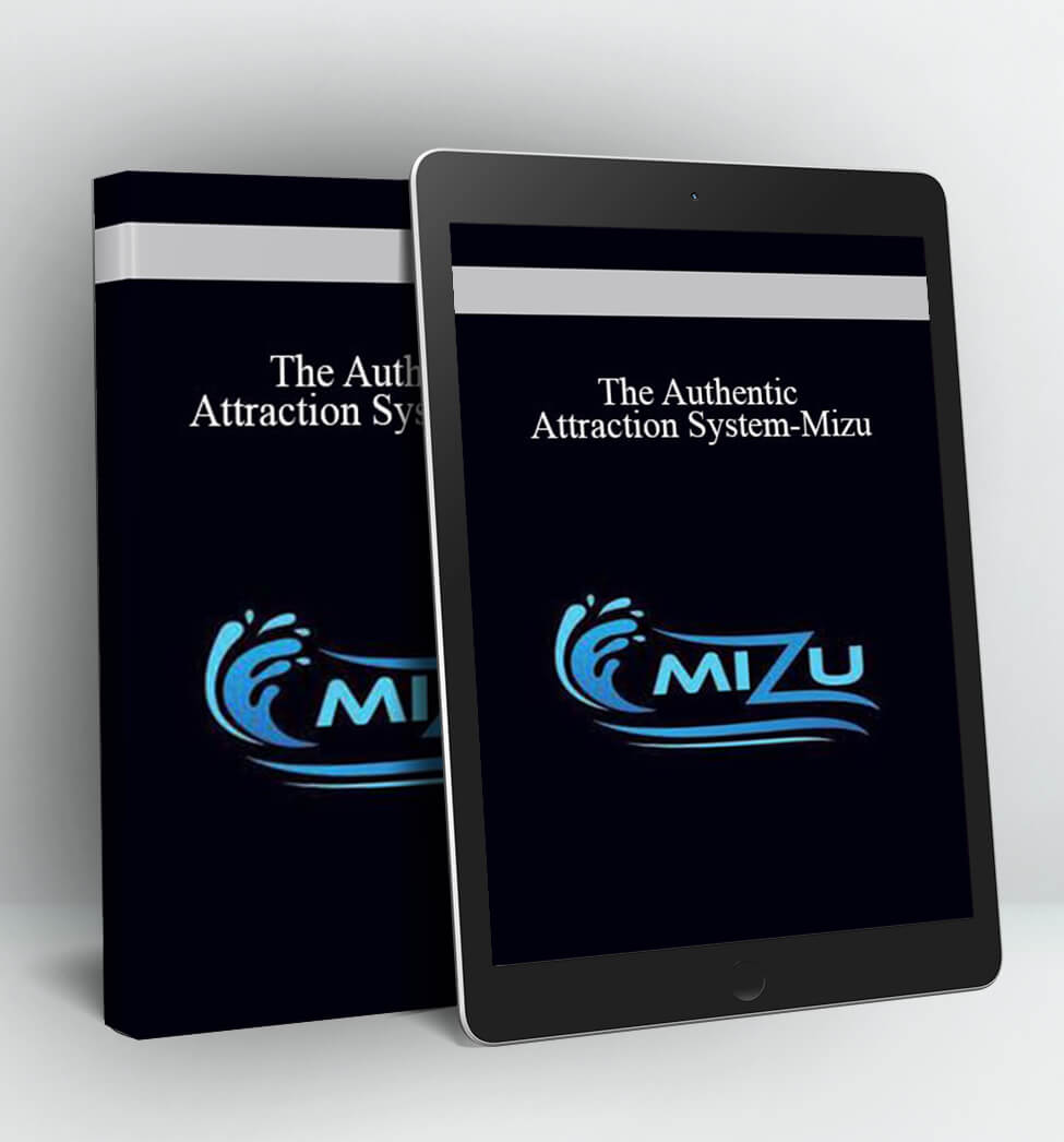 The Authentic Attraction System - Mizu