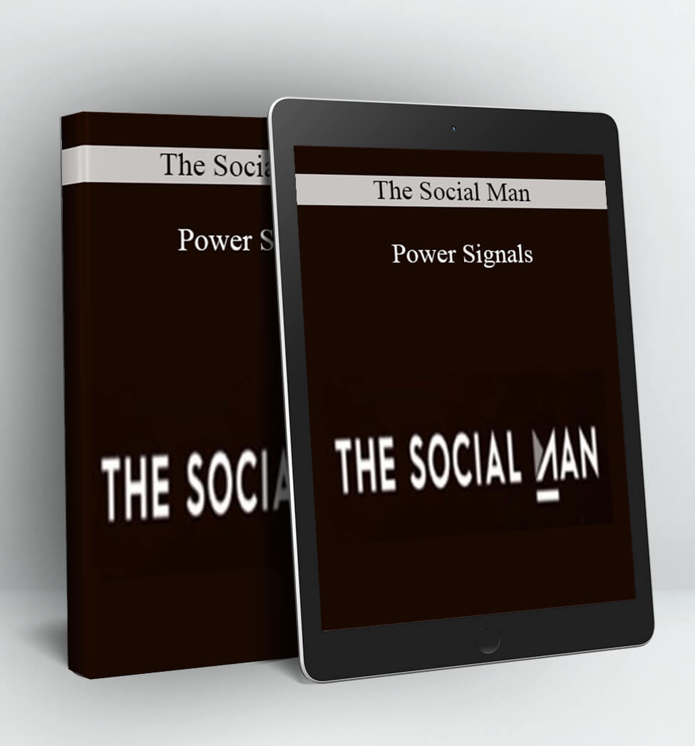 The Social Man - Power Signals