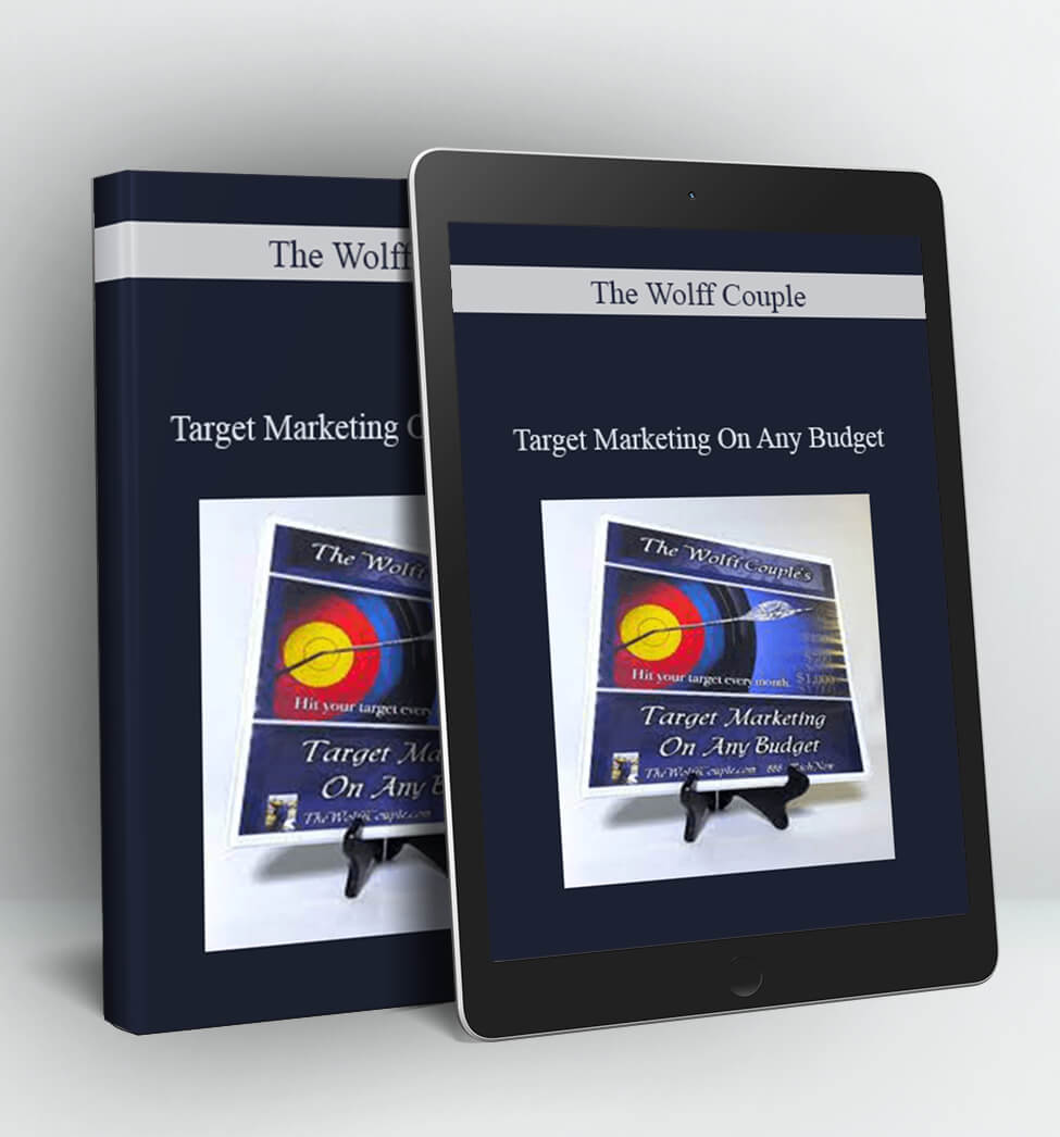 Target Marketing On Any Budget - The Wolff Couple